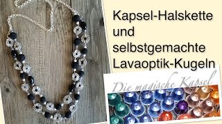 Halskette mit LavaoptikKugeln und Kaffeekapseln  die magische Kaffee Kapsel [upl. by Lay]