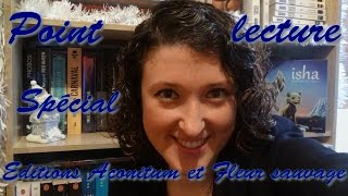 Point lecture Spécial Editions Aconitum et Fleur Sauvage [upl. by Atinod]