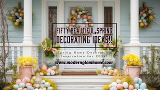 50 Beautiful Spring Decorating Ideas  Spring Home Decor Inspiration  Modern Glam Home [upl. by Gewirtz]