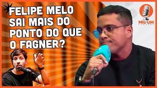 Felipe Melo sai mais do ponto que o Fagner  Episódio 014 com Wendell Lira e Danilo Avelar [upl. by Ettebab]