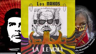 Los Nakos La Lengua 1980 Disco Completo [upl. by Margot986]