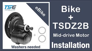 Tongsheng TSDZ2B Installation  Washers needed [upl. by Noirred]