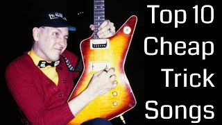 Top 10 Cheap Trick Songs  The HIGHSTREET [upl. by Lindner]