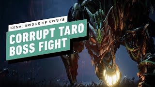 Kena Bridge of Spirits Gameplay Walkthrough  Corrupt Taro Boss Fight [upl. by Lennahc]