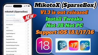 New MikotoX v13 iPA SparseBox is out released  Install Tweaks Not JB No PC  iOS 1811716 [upl. by Gates]