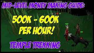 OSRS Gold Guide 500k600k Per Hour  Temple Trekking [upl. by Haliehs]