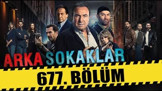 ARKA SOKAKLAR 677 BÖLÜM  FULL HD [upl. by Ymia]