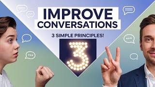 quotHow to Improve your conversation in just 3 principalsquot  life tips [upl. by Seaton]