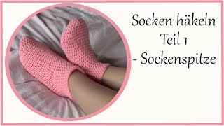 Socken häkeln  Teil 1  Sockenspitze  deutsch [upl. by Apur404]