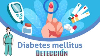 ¿Cómo se realiza la detección de diabetes mellitus  prevenIMSS [upl. by Kalk]