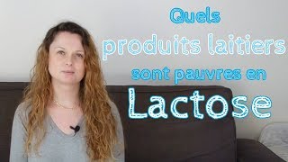 Quels produits laitiers sont pauvres en Lactose [upl. by Williams]