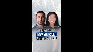 Learning to Love Yourself with Thais Gibson on The Ed Mylett Podcast [upl. by Vange]