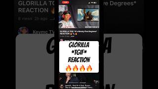 GLORILLA TGIF REACTION [upl. by Zeeba]