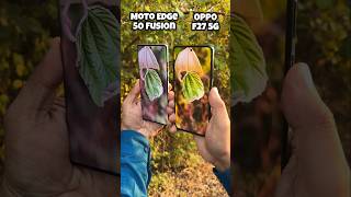 Motorola Edge 50 Fusion vs Oppo F27 5g Camera Test edge50fusion oppof27 trending shorts [upl. by Aid]