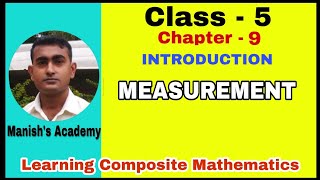 Introduction of Measurement  Chapter9  Class5  Learning Composite Mathematics [upl. by Llerdna369]