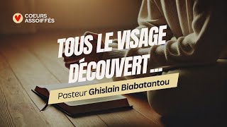 Tous le visage découvert 🙇  1h dadoration prophétique avec le Pasteur Ghislain Biabatantou ❤️‍🔥 [upl. by Spanos]