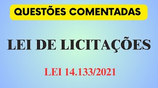 Questões para concurso Lei de Licitações e Contratos  Lei 141332021 [upl. by Aerdua]