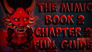 How to beat The Mimic BOOK 2 CHAPTER 2  Full Guide NIGHTMARE  NORMAL [upl. by Otrebide]