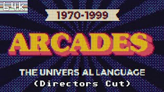 Arcades  The Universal Language  19701999 Directors Cut [upl. by Ceporah796]