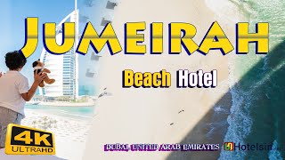 Jumeirah Beach Dubai 🇦🇪 Luxury Hotel 5  Best beachfront 🍹【Best Hotels in Dubai】 [upl. by Noguchi]