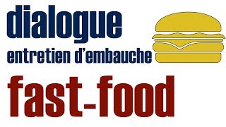 Entretien dembauche dans un fastfood dialogue FLE [upl. by Meneau]