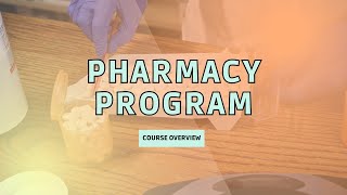 Course Overview  Pharmacy Program [upl. by Hungarian247]