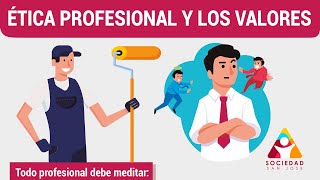 Consejos de Ética Profesional y Valores  Sociedad San José [upl. by Eelinej]