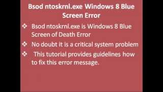 How to fix Windows 8 Blue Screen Error Bsod ntoskrnlexe [upl. by Suoirad]