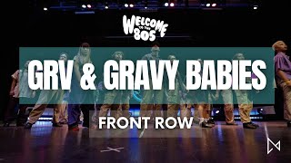 GRV amp Gravy Babies  Front Row  Welcome to the 805 2022 [upl. by Trula]