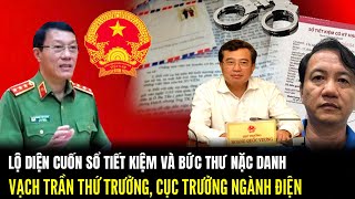 Lộ Diện Cuốn Sổ Tiết Kiệm Và Bức Thư Nặc Danh Vạch Trần Thứ Trưởng Cục Trưởng Ngành Điện  LSQS [upl. by Amliw]