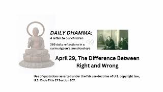 April 29 quotThe Difference Between Right and Wrongquot Daily Dhamma A letter to our children [upl. by Ledah]