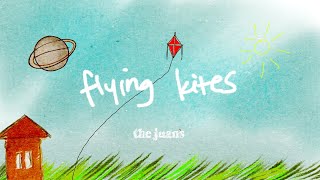 Flying Kites  The Juans Lyric Video [upl. by Infeld55]