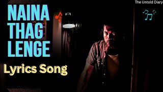 Naina Thag Lenge  Ustad Rashid Khan  Lyrics Song  MTV Unplugged Season 7 [upl. by Lemaj]