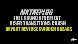 Sound Effects Royalty Free Pack 1 SFX Impact Upfilter Transitions MkThePlug Sample Loop Download [upl. by Aleb701]