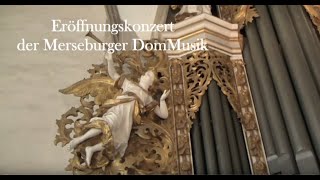 Eröffnungskonzert der Merseburger DomMusik am 9 Mai 2020 im Merseburger Dom [upl. by Ayom]