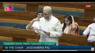 Asaduddin Owaisis Remarks  Motion of Thanks on the Presidents Address in 18thloksabha [upl. by Yessej]