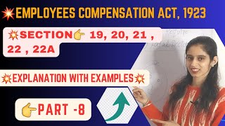 Employees Compensation Act 1923 Sec19 to 22A PART 8  labourlaw [upl. by Nottnerb]