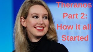 Theranos Part 2 How it all Started [upl. by Ecirtaeb]