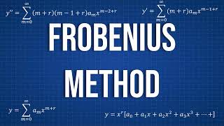 Frobenius Method [upl. by Kimberly371]