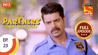 Partners Trouble Ho Gayi Double  Ep 23  Full Episode  28th December 2017 [upl. by Peddada282]