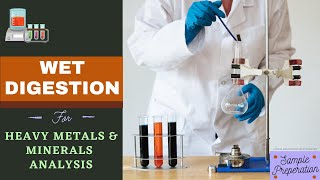 Sample Preparation by Wet Digestion Method for the Analysis of Heavy Metals amp Minerals Using AAS [upl. by Animsay]