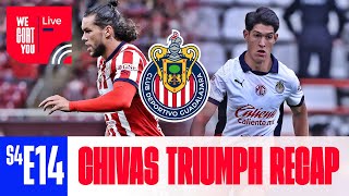 CHIVAS TRIUMPH RECAP  WeGOATYou Live [upl. by Majka131]