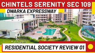 Chintels Serenity Sector 109 Dwarka Expressway Gurgaon Review  Ready to Move amp Construction Status [upl. by Zakarias]