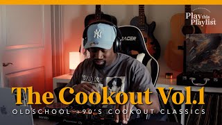 The Cook Out Mix Vol1  Play this Playlist 23 [upl. by Akenit]