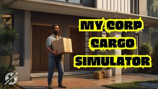 MY CORP CARGO SIMULATOR TRAILER 2 [upl. by Laural]