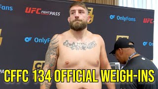 CFFC 134 Official WeighIns [upl. by Ainessey]