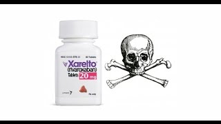 XARELTO amp NAPROXEN DANGER TRUTH PLEASE SHARE [upl. by Yerg852]