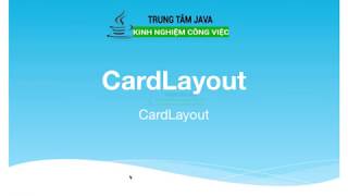 Bài 39  Java Swing  CardLayout [upl. by Sremmus842]