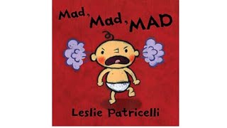 Mad Mad Mad by Leslie Patricelli [upl. by Sille]