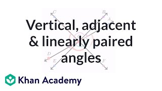 Vertical adjacent and linearly paired angles  Geometry  Khan Academy [upl. by Ahsiet]